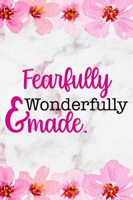 Book cover for Fearfully & Wonderfully Made.