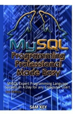 Cover of MySQL Programming Professional Made Easy