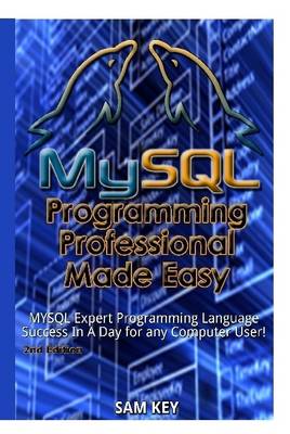 Book cover for MySQL Programming Professional Made Easy