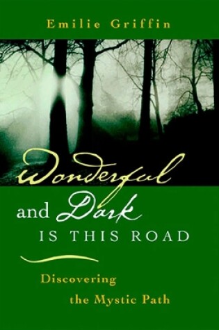 Cover of Wonderful and Dark is This Road