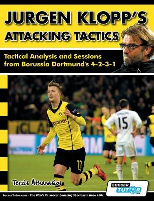Book cover for Jurgen Klopp's Attacking Tactics - Tactical Analysis and Sessions from Borussia Dortmund's 4-2-3-1