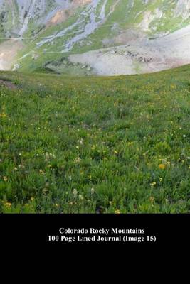 Book cover for Colorado Rocky Mountains 100 Page Lined Journal (Image 15)