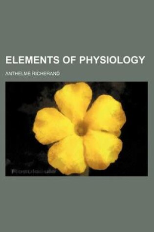 Cover of Elements of Physiology