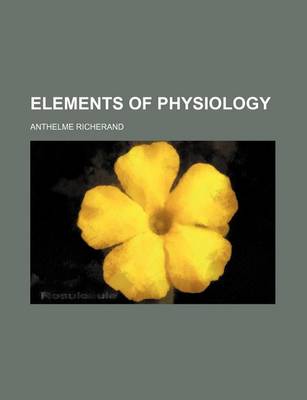 Cover of Elements of Physiology