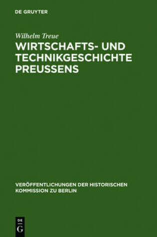 Cover of Wirtschafts- Und Technikgeschichte Preussens