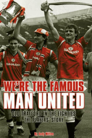 Cover of We're the Famous Man United