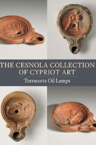 Cover of The Cesnola Collection of Cypriot Art