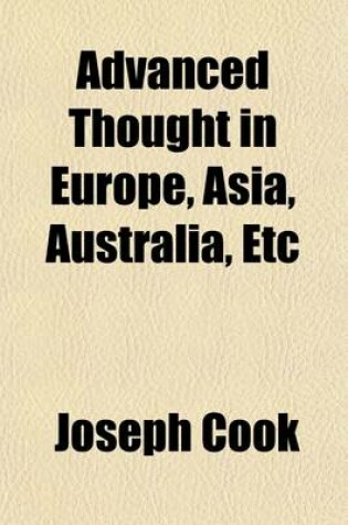 Cover of Advanced Thought in Europe, Asia, Australia, Etc