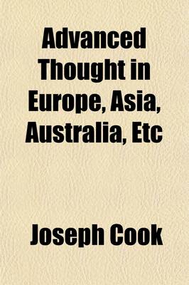 Book cover for Advanced Thought in Europe, Asia, Australia, Etc