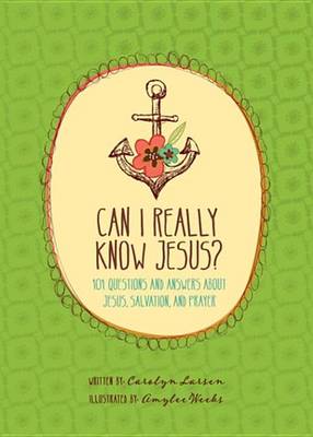 Book cover for Can I Really Know Jesus?