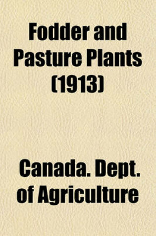 Cover of Fodder and Pasture Plants (1913)