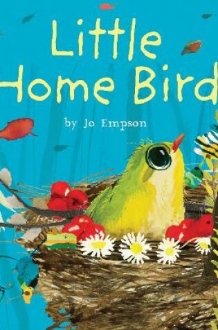 Cover of Little Home Bird 8x8 edition