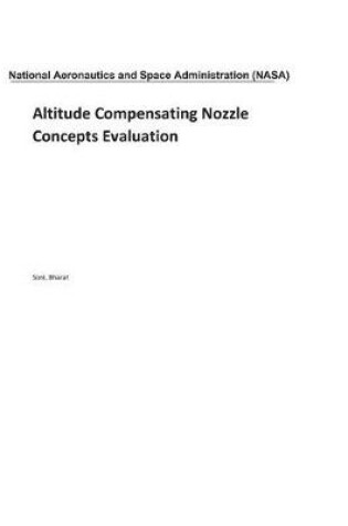 Cover of Altitude Compensating Nozzle Concepts Evaluation