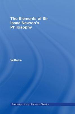 Book cover for The Elements of Sir Isaac Newton's Philosophy