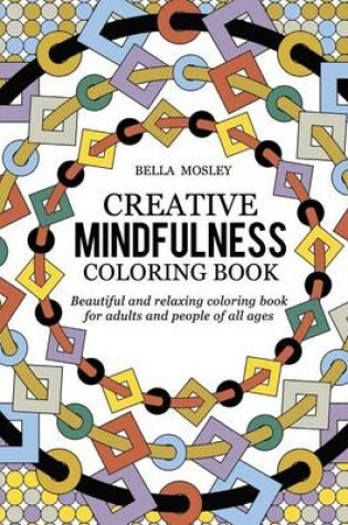 Cover of Creative Mindfulness Coloring Book