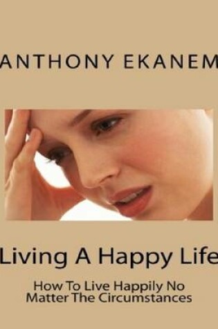 Cover of Living a Happy Life