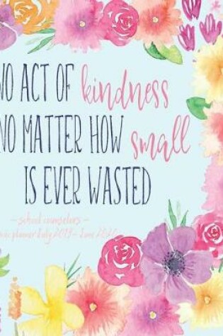Cover of No Act Of Kindness No Matter How Small Is Ever Wasted