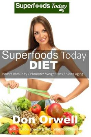 Cover of Superfoods Today Diet