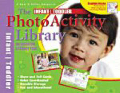 Book cover for The Infant/Toddler Photo Activity Library