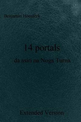 Book cover for 14 Portals Da Asiri Na Noga Turna Extended Version