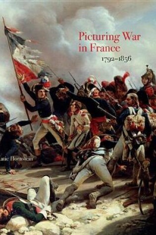 Cover of Picturing War in France, 1792+"1856