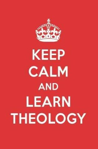 Cover of Keep Calm and Learn Theology