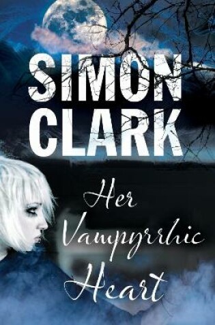 Cover of Her Vampyrrhic Heart