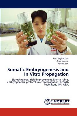 Book cover for Somatic Embryogenesis and In Vitro Propagation