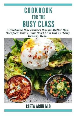 Book cover for Cookbook for the Busy Class