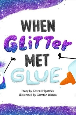 Cover of When Glitter Met Glue