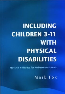 Book cover for Including Children 3-11 With Physical Disabilities