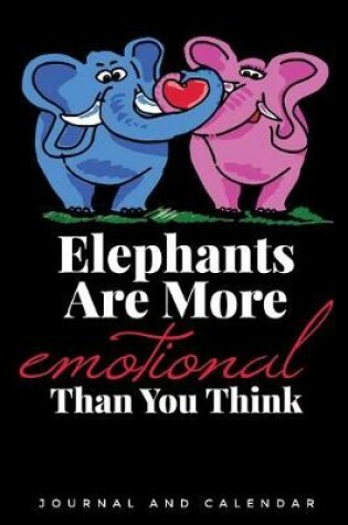 Cover of Elephants Are More Emotional Than You Think