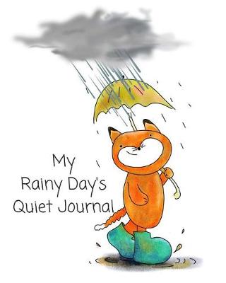 Book cover for My Rainy Day's Quiet Journal