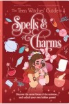Book cover for The Teen Witches' Guide to Spells & Charms