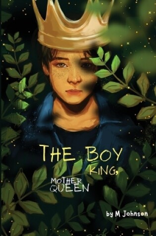 Cover of The Boy King, Mother Queen