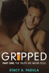Book cover for Gripped Part 1