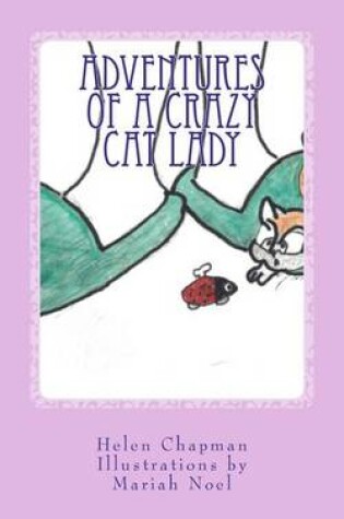 Cover of Adventures of a Crazy Cat Lady