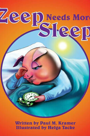 Cover of Zeep Needs More Sleep