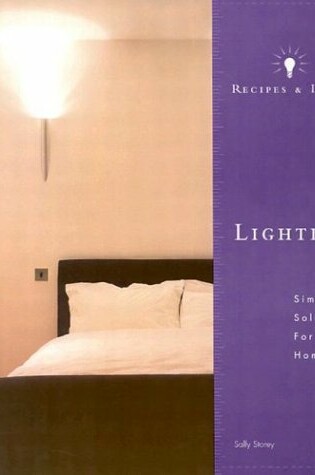 Cover of Lighting: Recipes and Ideas, Simple Solutions for the Home