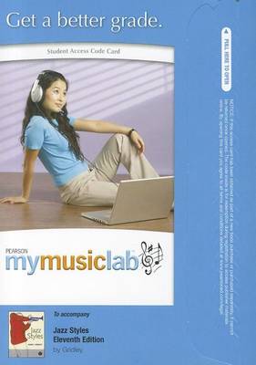 Book cover for MyLab Music without Pearson eText -- Standalone Access Card -- for Jazz Styles