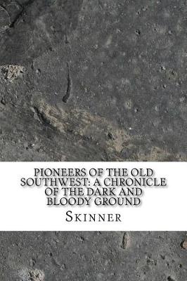 Book cover for Pioneers of the Old Southwest