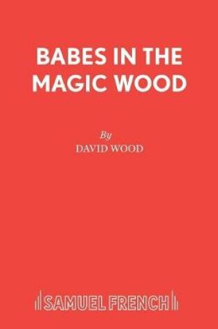 Cover of Babes in the Magic Wood