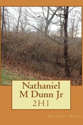 Cover of Nathaniel M Dunn Jr