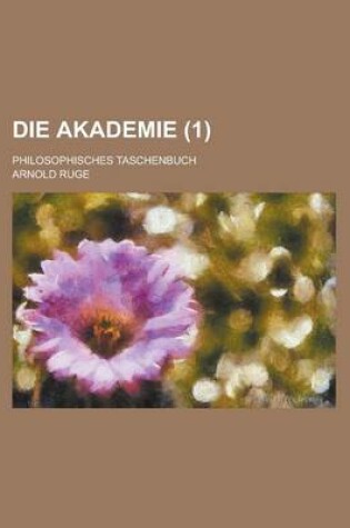 Cover of Die Akademie; Philosophisches Taschenbuch (1)