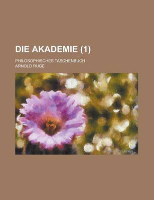 Book cover for Die Akademie; Philosophisches Taschenbuch (1)