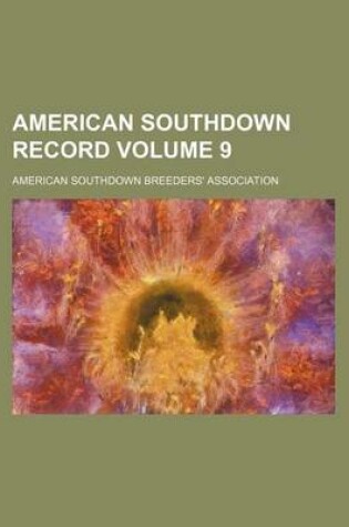 Cover of American Southdown Record Volume 9