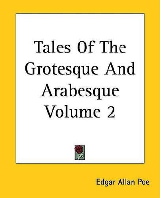 Book cover for Tales of the Grotesque and Arabesque Volume 2