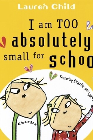 Cover of I Am Too Absolutely Small for School Board Book