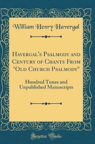 Cover of Havergal's Psalmody and Century of Chants from "old Church Psalmody"