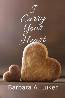 Book cover for I Carry Your Heart